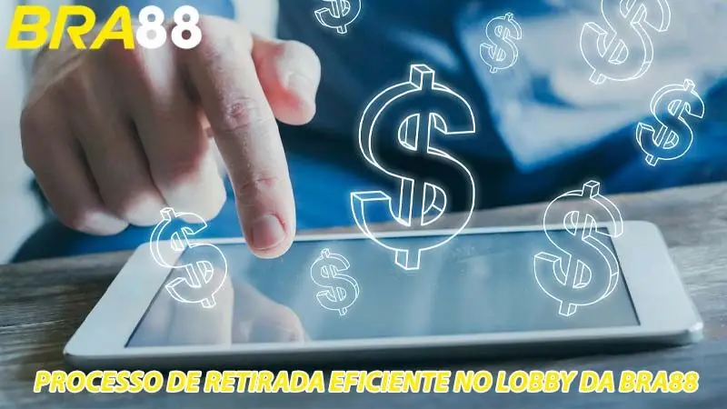 O Processo eficiente de saque no lobby de apostas