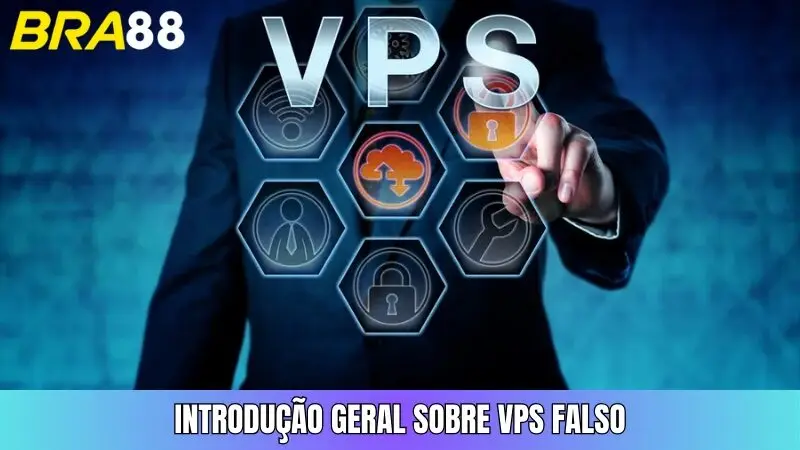 As instruções para VPS falsos são diversas e fáceis de seguir